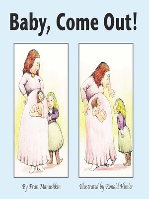 cover image of Baby, Come Out!